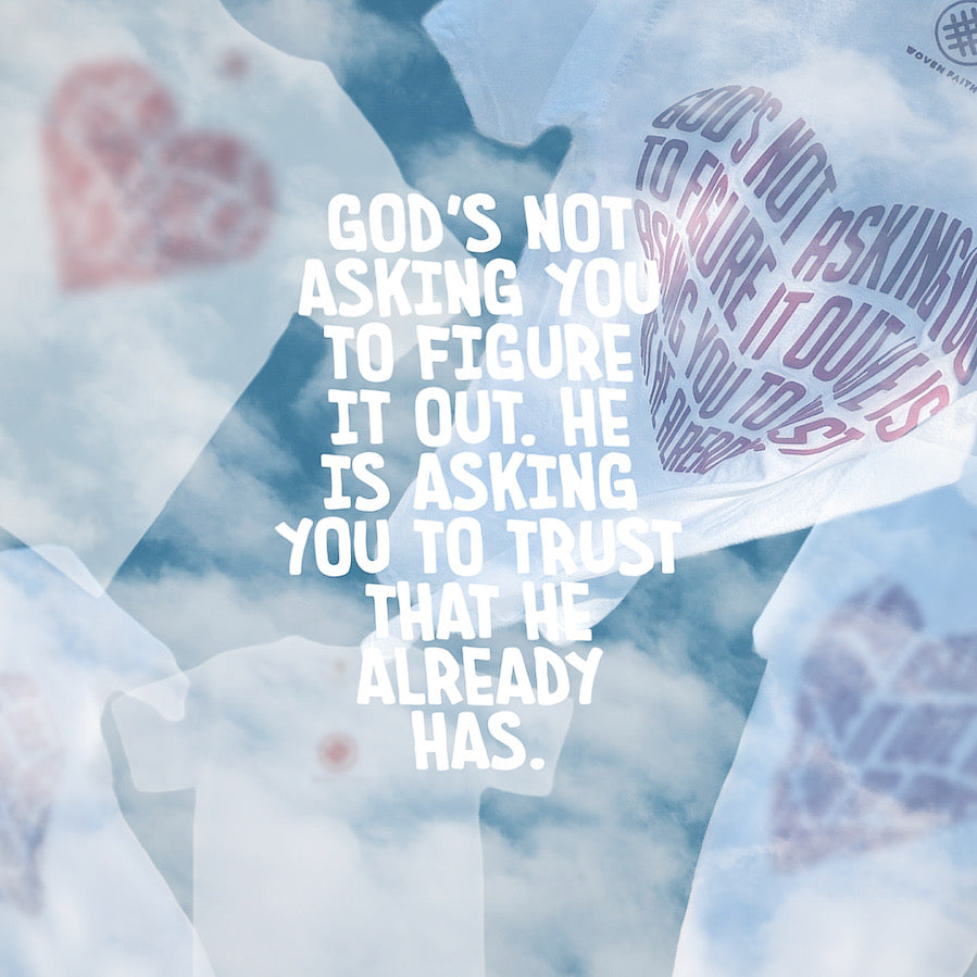 Trust Him Tee - WovenFaith
